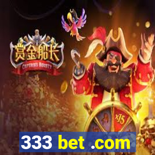 333 bet .com